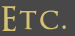 Etc.